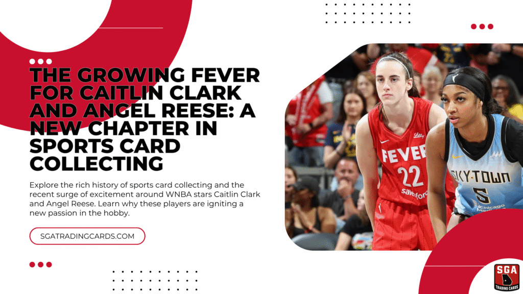 The Growing Fever for Caitlin Clark and Angel Reese: A New Chapter in Collecting